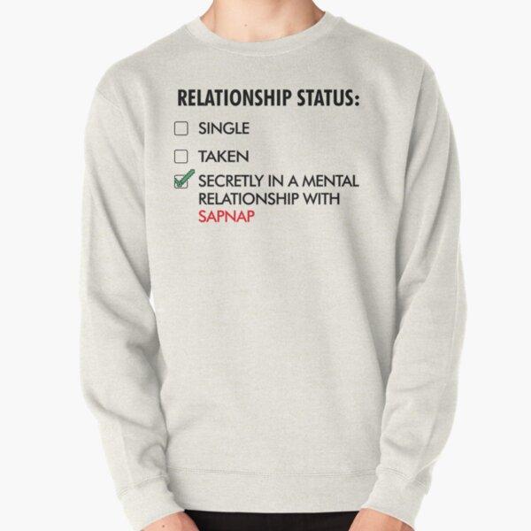 Secretly in mental Relationship with Sapnap Pullover Sweatshirt RB0909 product Offical Sapnap Merch