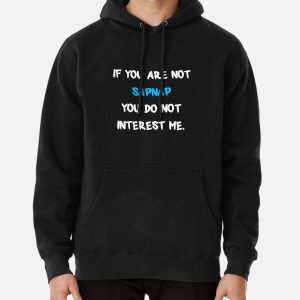 If you are not - Sapnap Pullover Hoodie RB0909 product Offical Sapnap Merch