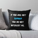 If you are not - Sapnap Throw Pillow RB0909 product Offical Sapnap Merch